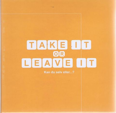 Take it or Leave it (1)