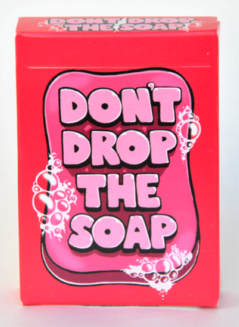 Don't Drop the Soap (1)