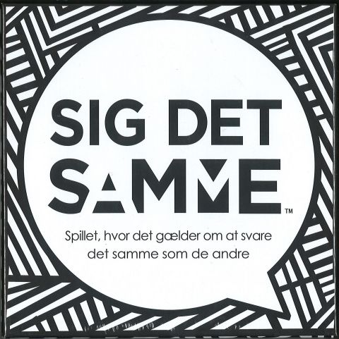 Sig det Samme (2)